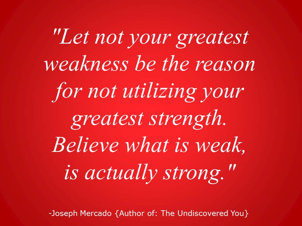 Let Not Your Greatest Weakness – Master-Mind-University: MMU