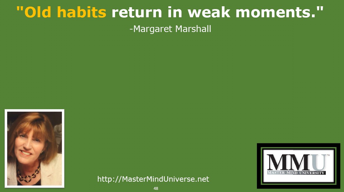 Old Habits Return - Margaret Marshall